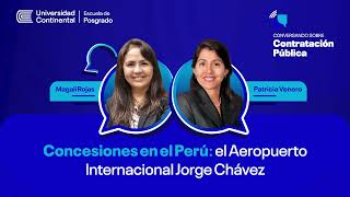 Concesiones en el Perú: el Aeropuerto Internacional Jorge Chávez