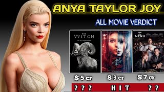 Anya Taylor Joy All Movies Verdict ( 2000 - 2024 )Anya Taylor Joy All Hit and Flop Movies | The Menu