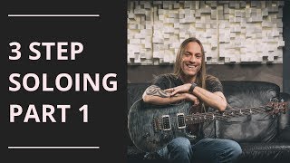 3 Step Soloing - Part 1 | Steve Stine Guitar Lessons