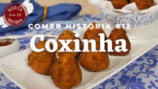 Coxinha: a história do salgado mais popular do Brasil e uma receita (francesa!) do século XIX