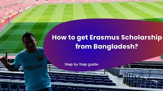 How to get Erasmus Mundus Scholarship from Bangladesh? - Part II