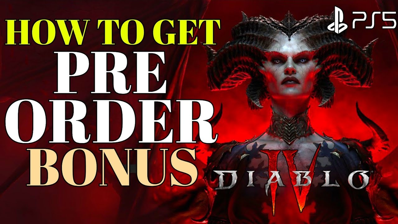 How To Get Pre Order Bonus Diablo 4 Pre Order Bonus | Diablo IV Pre ...