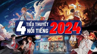 Top 4 Bộ Tiểu Thuyết Nổi Tiếng Của Năm 2024