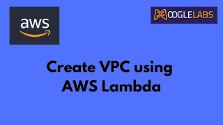 AWS Lambda | Create VPC using AWS Lambda Function | DevOps Company | MoogleLabs