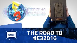 SEGA Central | The Road to #E32016