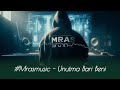 MRAS MUSIC - Unutma Bari Beni (Official Music)