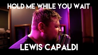 Lewis Capaldi - Hold Me While You Wait (Cover by Atlus x Sing2Piano)