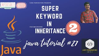 java tutorial 27 Super keyword in inheritance
