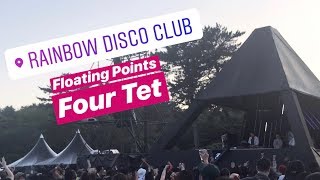 Floating Points x Four Tet - Rainbow Disco Club 2018