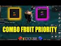 WHAT IS MY FRUIT COMBO PRIORITY? - MU MONARCH