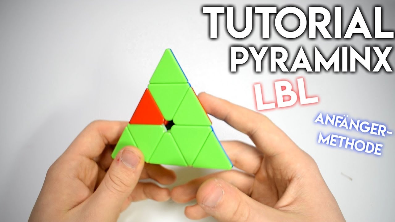 Pyraminx Tutorial Layer By Layer Methode Lbl Anfängermethode