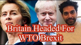 No Deal Brexit Is Coming According To WTO
