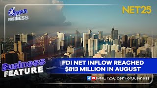 FDI NET INFLOW REACHED $813 MILLION IN AUGUST