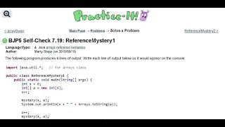 Java Practice It | Self-Check 7.19: ReferenceMystery1 | arrays, syntax, array basics