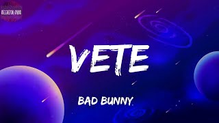 Bad Bunny -Vete(letra)