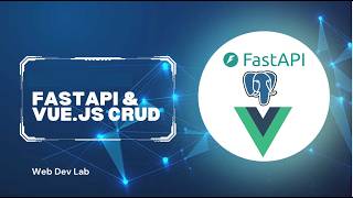 Full Stack Project: FastAPI Backend, Vue.js Frontend, PostgreSQL DB