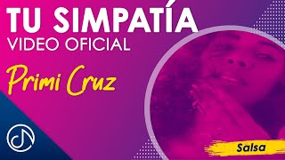 Tu Simpatia 💑 - Primi Cruz [Video Oficial]