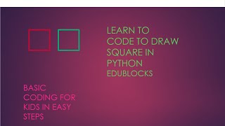 Basic coding for kids using blocks /Python square/ how to draw square in python