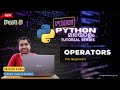 Python operators malayalam | Python Tutorial for beginners in malayalam | Part 5