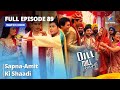 FULL EPISODE 89 || Dill Mill Gayye || दिल मिल गए || Sapna-Amit ki shaadi || #romantic #starbharat