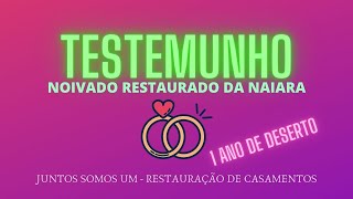 Testemunho de Noivado Restaurado - Naiara (Líder de BBR)