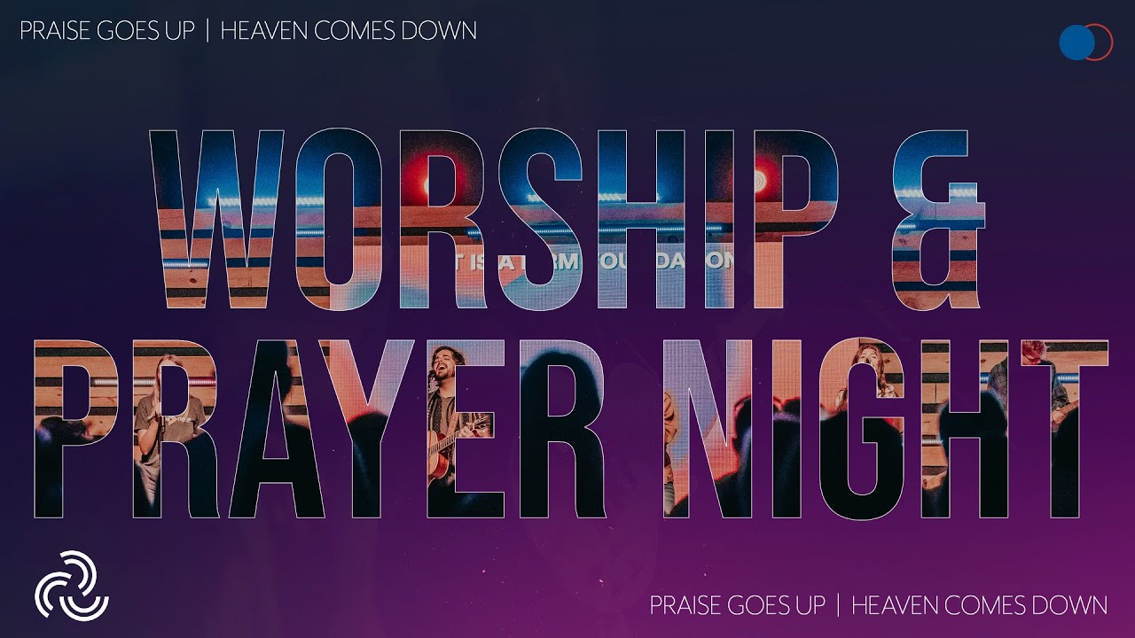 Worship Prayer Night Youtube