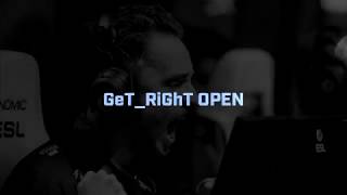 GeT_RiGhT Open Highlights #2 @ Esportal