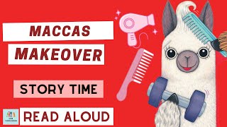 Macca's Makeover | Story Time for Kids with One More Book