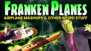 These Wildly Modified Planes Will Blow Your Mind!