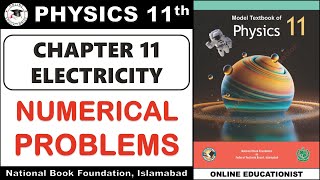 Numerical Problems | Chapter 11 | Electricity | Physics 11 | National Book Foundation | FBISE 2025