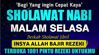 SHOLAWAT PENARIK REZEKI PALING DAHSYAT, Sholawat Nabi Muhammad SAW, SALAWAT JIBRIL PALING MERDU