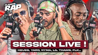 SESSION LIVE avec Heuss L'Enfoiré, Yaro, Lil Thams, Nyma, Crilin, FLK... #PlanèteRap