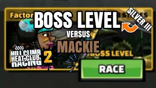 Hill Climb Racing 2 : Boss Level Versus Mackie Silver 3