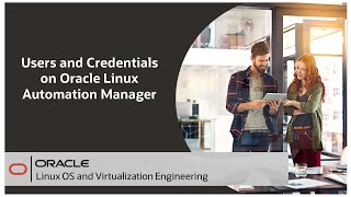 Users and Credentials on Oracle Linux Automation Manager