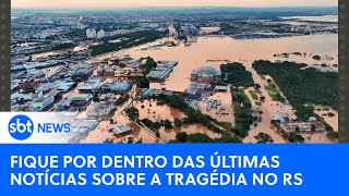 Fique por dentro das últimas notícias sobre a tragédia no Rio Grande do Sul #riograndedosul
