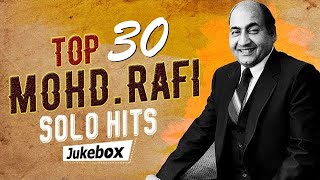 TOP 30 Mohd. Rafi Solo Hits | Old is GOLD | Popular Hindi Songs | Mohammed Rafi Hit Songs