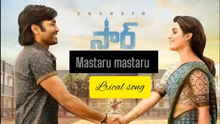 mastaru mastaru Telugu  song lyrics |dhanush | sir movie song |English with kannada