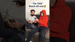 The DAD 😂😂🫡 #shorts #igv comedy