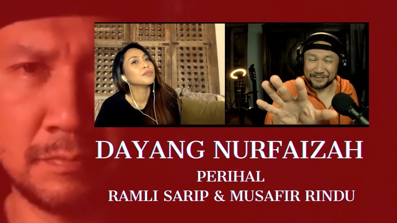 DAYANG NURFAIZAH PERIHAL RAMLI SARIP & MUSAFIR RINDU | #KLIPHUBRAM 1 ...