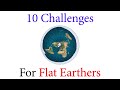 10 Challenges For Flat Earthers