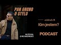 Poznaj mnie bliżej - Pan Grono o Stylu #1