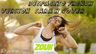 Despacito - SARA'H (Zouk)