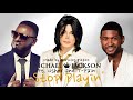 Michael Jackson - Stop Playin' Ft. Usher and T-Pain (A.I)