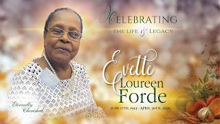 Celebration of Life - EVETTE LOUREEN FORDE