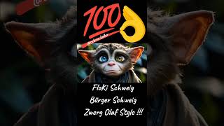 FloKi Schweig Bürger Schweig Zwerg Olaf Style !!! 👌👌👌💯