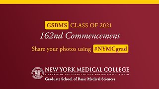 GSBMS Class of 2021 - NYMC 162nd Commencement