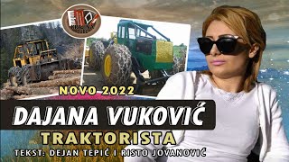 Dajana Vuković - Traktorista (NOVO 2022)