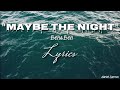 Maybe The Night - Ben&Ben | Lyrics