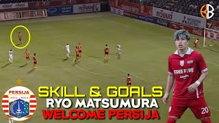 SELAMAT DATANG RYO MATSUMURA DI PERSIJA | SKILLS DAN GOALS