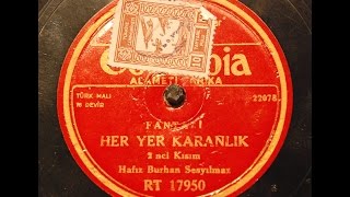 Hafız Burhan - Makber - GERÇEK TAŞ PLAK KAYDI